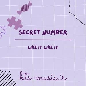 دانلود آهنگ LIKE IT LIKE IT سکرت نامبر (SECRET NUMBER)