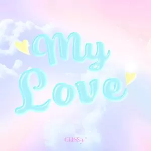 My Love - CLASS:y