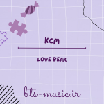 دانلود آهنگ Love bear KCM