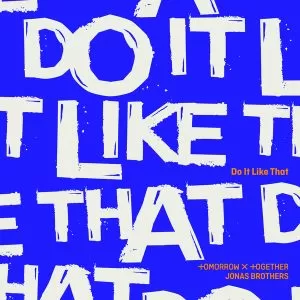 دانلود آهنگ Do It Like That تی اکس تی TXT & Jonas Brothers
