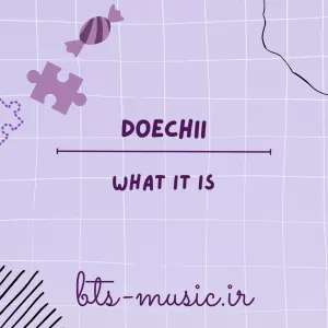 دانلود آهنگ What It Is? (What’s up? Every good girl needs a little thug ,Every block boy needs a little love) Doechii