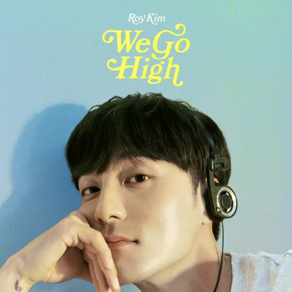 دانلود آهنگ WE GO HIGH Roy Kim