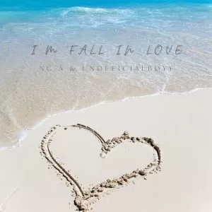 دانلود آهنگ I’m fall in love NC.A & unofficialboyy