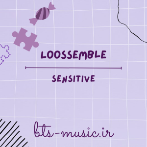 دانلود آهنگ Sensitive Loossemble
