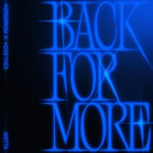 دانلود آهنگ Back for More تی اکس تی (TXT & Anitta)
