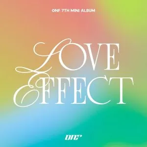 Love Effect - ONF