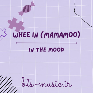 In The Mood - Whee In (Mamamoo)