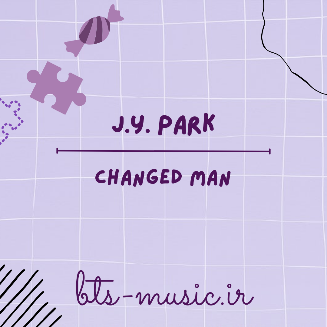 دانلود آهنگ Changed Man J.Y. Park