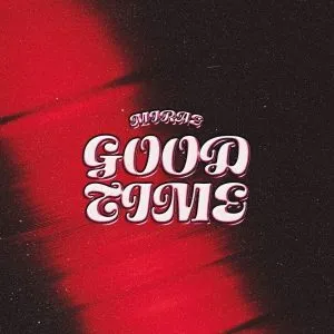 Good time (Prod. by RYUKIE) - MIRAE