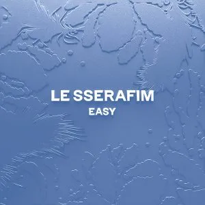 دانلود آهنگ EASY (English Ver.) لسرافیم (LE SSERAFIM)