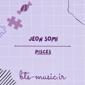 دانلود آهنگ Pisces جئون سومی (JEON SOMI)