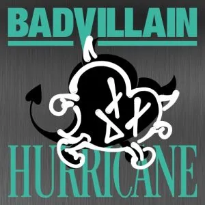 HURRICANE - BADVILLAIN