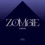 دانلود آلبوم جدید اورگلو (EVERGLOW) به نام ZOMBIE