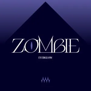 ZOMBIE - EVERGLOW