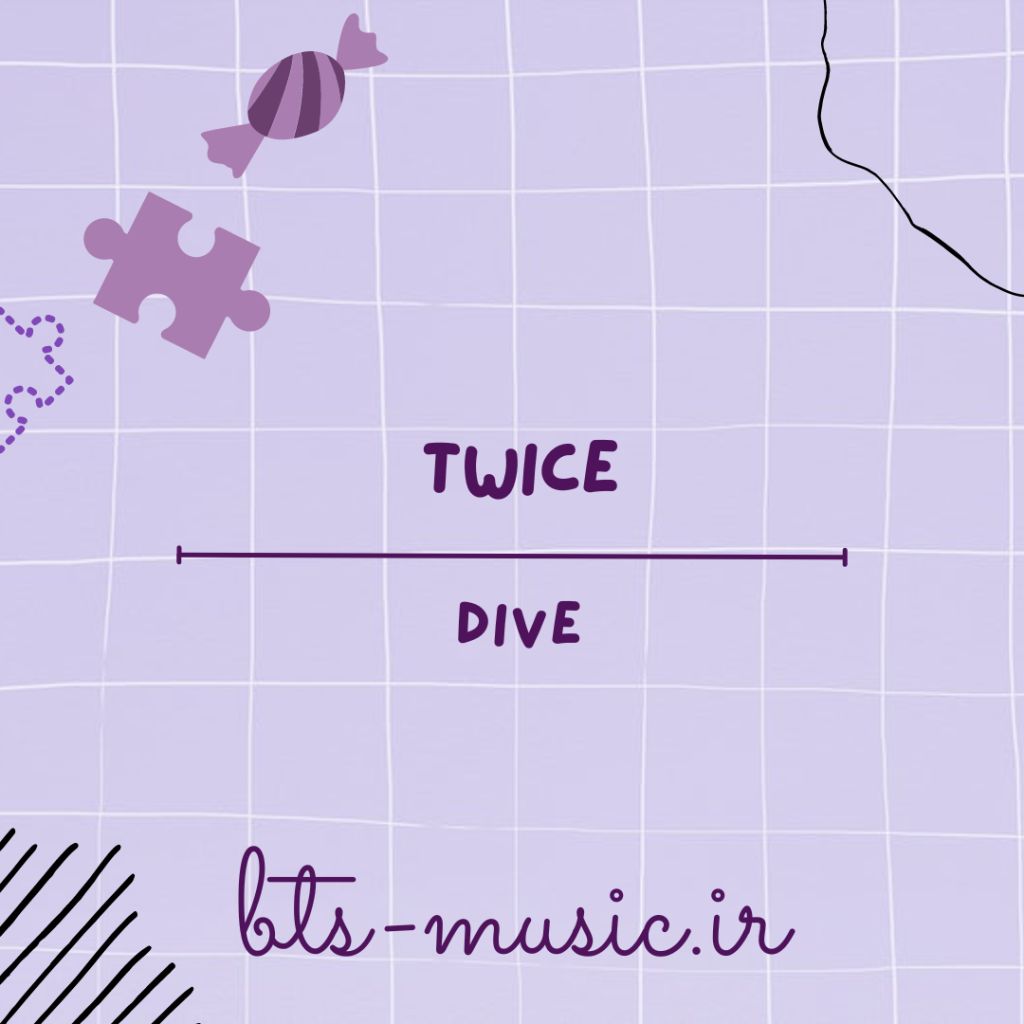 دانلود آهنگ DIVE توایس (TWICE)
