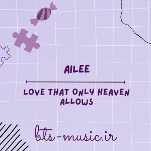 Love That Only Heaven Allows - AILEE