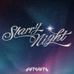 دانلود آهنگ Starry Night فیفتی فیفتی (FIFTY FIFTY)