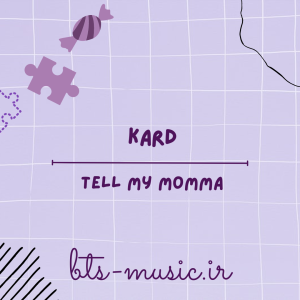 Tell My Momma - KARD