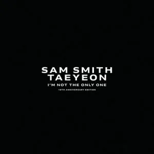 دانلود آهنگ I’m Not The Only One Sam Smith & TAEYEON