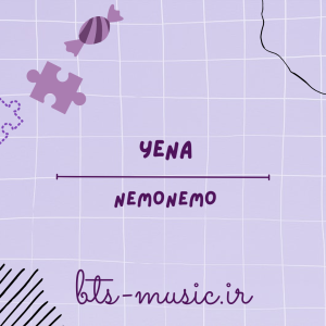 دانلود آهنگ NEMONEMO YENA