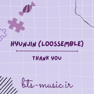 دانلود آهنگ Thank You HyunJin (Loossemble)