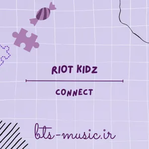 دانلود آهنگ Connect (My Dearest Nemesis OST Part.1) RIOT KIDZ