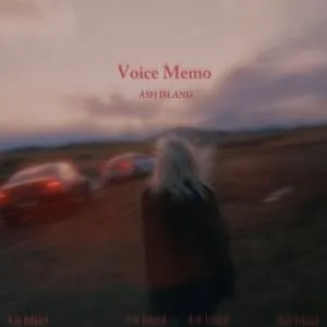 Voice Memo - ASH ISLAND
