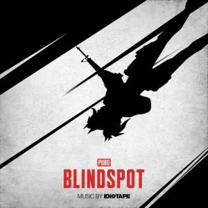 دانلود آهنگ Blindspot (PUBG: BLINDSPOT OST) IDIOTAPE