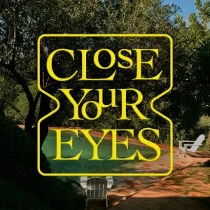 دانلود آهنگ All My Poetry CLOSE YOUR EYES