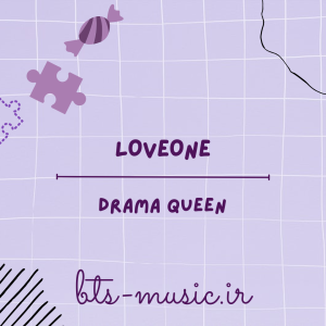 دانلود آهنگ Drama Queen LOVEONE