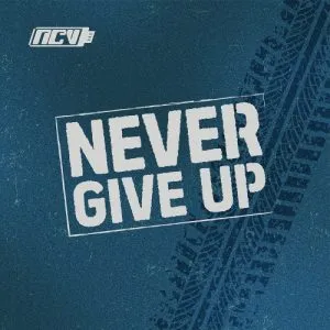 دانلود آهنگ NEVER GIVE UP NCHIVE