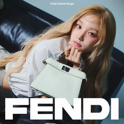 دانلود آهنگ FENDI یوکی (جی آیدل) YUQI ((G)I-DLE)