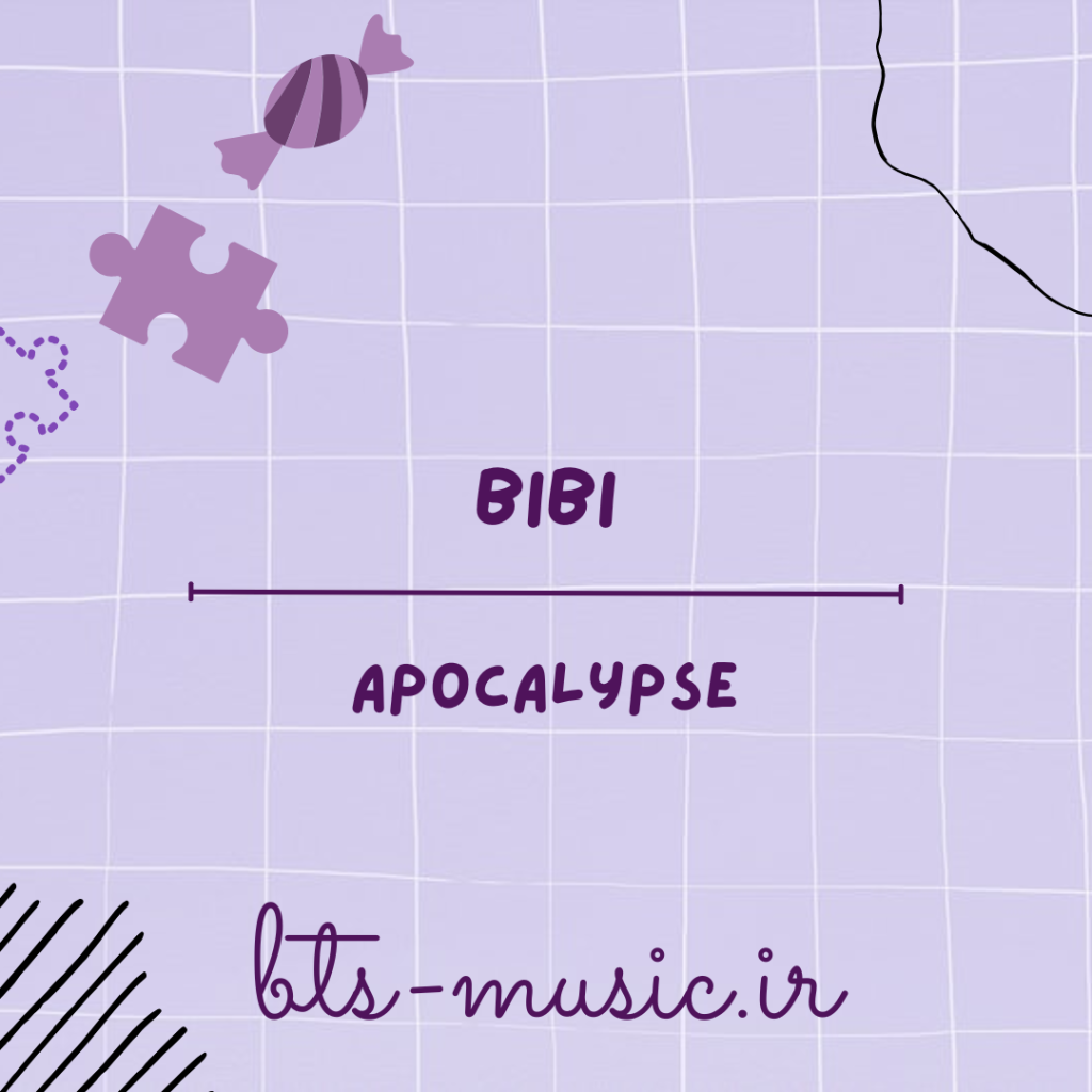 دانلود آهنگ Apocalypse BIBI