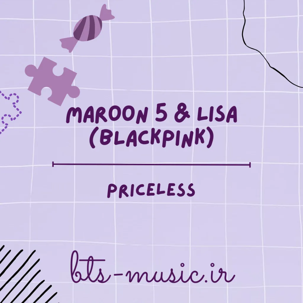 دانلود آهنگ Priceless لیسا (بلک پینک) Maroon 5 & LISA (BLACKPINK)