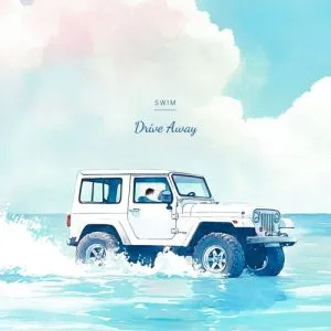 دانلود آهنگ Drive Away SWIM