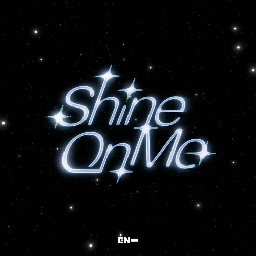 دانلود آهنگ Shine On Me انهایپن (ENHYPEN)
