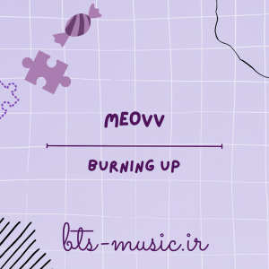 BURNING UP - MEOVV