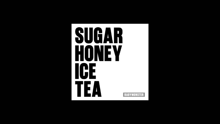 دانلود آهنگ SUGAR HONEY ICE TEA بیبی مانستر (BABYMONSTER)