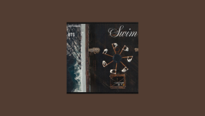 KEEP SWIMMING - بی تی اس (BTS)